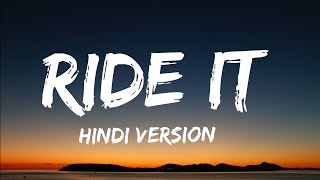 Ride It Lyrics  Jay sean  Hindi Version [upl. by Ardnac]