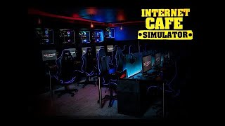 Internet Cafe Simulator 2 Невидимые клиенты Выпуск 2 [upl. by Odlanyar]