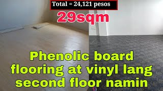 Phenolic Board flooring at Vinyl lang sahig namin  Magkano ang gastos [upl. by Rennoc]