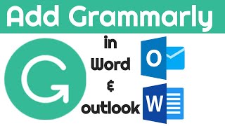 How to Install Grammarly on Microsoft Word for FREE  Add Grammarly to MS word amp Outlook [upl. by Enoch]