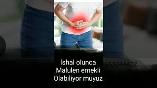 İshal ve malulen emeklilik [upl. by Eillib]