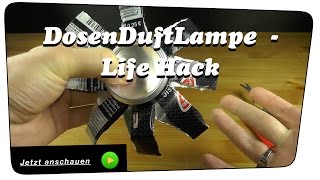 Duftlampe aus einer Dose selber machen  Life Hack  DIY [upl. by Johnnie306]