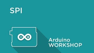 Arduino Workshop  Chapter 5  Using SPI [upl. by Nnylyoj605]