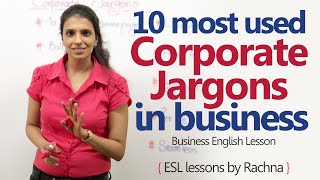 10 most used Corporate Jargons in the business world – Business English Lesson [upl. by Llenil290]