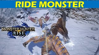 How To Mount amp Ride a Monster Wyvern  Monster Hunter Rise Walkthrough [upl. by Catt823]