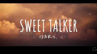 Years amp Years Galantis  Sweet Talker Lyrics 1 Hour [upl. by Wittenburg]