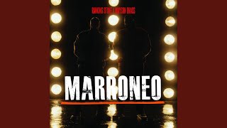 Marroneo [upl. by Aw]