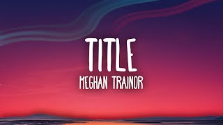 Meghan Trainor  Title  Then consider this an invitation to kiss my ass goodbye [upl. by Tratner689]