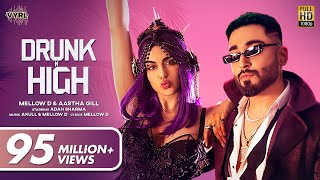 Drunk N High Official Video Mellow D Aastha Gill  Adah Sharma  Akull  VYRLOriginals  New Song [upl. by Gasparo]