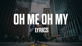 Jordan Solomon  Oh Me Oh My Lyrics [upl. by Aroled]