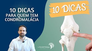 10 DICAS PARA QUEM TEM CONDROMALÁCIA DA PATELA [upl. by Drofniw]