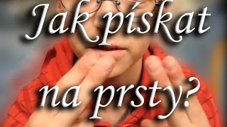 Jak pískat na prsty [upl. by Carlos]