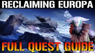 Destiny 2 Beyond Light  Reclaiming Europa Full Quest Guide [upl. by Tempest]