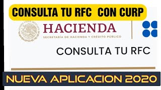 COMO CONSULTAR RFC CON CURP NUEVA APLICACION DEL SAT 2020 [upl. by Kelsi]