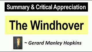 The Windhover by Gerard Manley Hopkins  Summary and Critical Analysis with Notes [upl. by Pavia470]