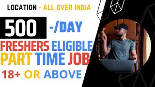 quotPartTime Earnings 500 to 1000 Rupees Daily  Freshers 45 Hours Work  Pan India Hiringquot [upl. by Ion]