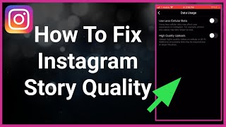 How To Fix Instagram Story Quality On Your iPhone [upl. by Analle194]