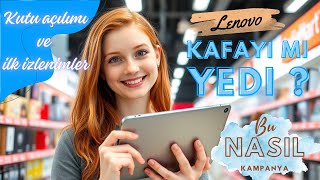 quotLenovo iflas mı ediyorquotLenovo Tablet Kutu Açılımı ve KurulumuNisa Yılmaz [upl. by Akir]