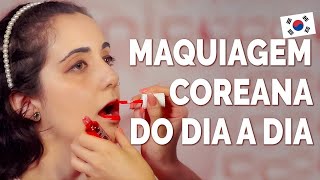 MAQUIAGEM COREANA BÁSICA E FÁCIL PARA FICAR LINDA NO DIA A DIA [upl. by Sunil]