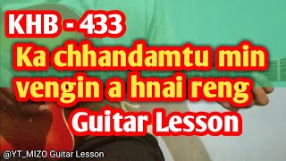 Ka chhandamtu min vengin a hnai reng KHB433 Guitar LessonPerhdan [upl. by Lauritz]