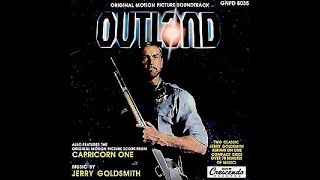 Outland  Film Soundtrack by Jerry Goldsmith [upl. by Nahtnaoj]