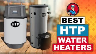 Best HTP Water Heaters 💧 Buyer’s Guide  HVAC Training 101 [upl. by Vary]