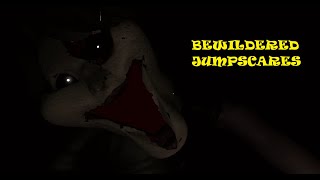 Bewildered Jumpscares🌲 [upl. by Auroora]