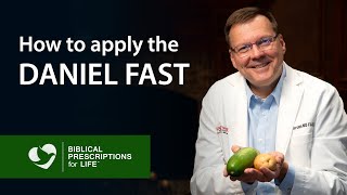 The Daniel Fast  Derived from Scripture Backed by Science  Why I Prescribe for Every Patient [upl. by Noreen]