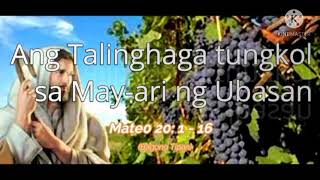 Parabula Ang talinghaga tungkol sa Mayari Ng Ubasan [upl. by Eintrok]