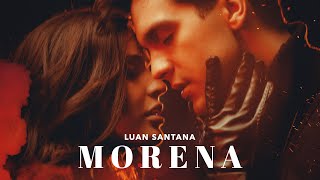 Luan Santana  MORENA Clipe Oficial [upl. by Wilhelmine428]