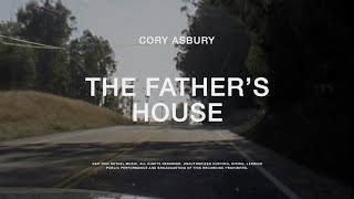 The Fathers House  Cory Asbury  To Love A Fool [upl. by Norbie175]