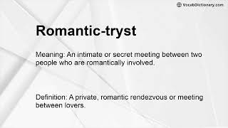 Romantictryst Meaning [upl. by Steddman31]