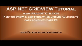 Keep gridview in edit mode when update fails due to data conflict  Part 20 [upl. by Arratahs628]