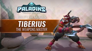 Paladins  Ability Breakdown  Tiberius The Weapons Master [upl. by Plate]