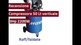 Recensione Compressore Hyundai JN50V [upl. by Heisel]