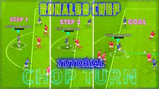 CHOP TURN RONALDO CHOP Skill Tutorial Classic And Touch amp Flick Control eFootball [upl. by Samot661]