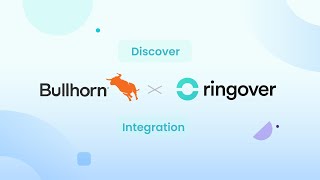 Bullhorn  Ringover Integration [upl. by Healey501]