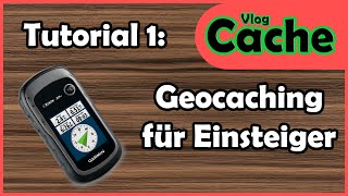 Geocaching für Einsteiger  VlogCache  Tutorial [upl. by Dyane]