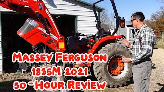 Massey Ferguson 1835M 2021 50Hour Review and Oil Change [upl. by Okiman922]