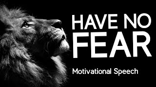 HAVE NO FEAR  Les Brown Motivational Speech [upl. by Bringhurst]