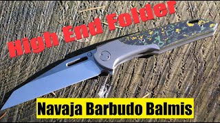 High End Taschenmesser Barbudo Balmis [upl. by Redneval251]