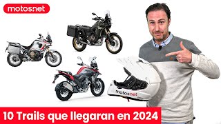 🏔 Las 10 Trail que llegan en 2024  Vistas en el EICMA  motosnet [upl. by Anytsyrk373]