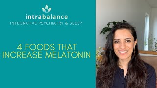 4 Foods That Increase Melatonin [upl. by Agem]