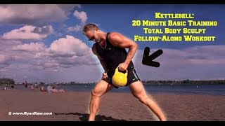 Kettlebell Basic Training Workout For Total Body Sculpting [upl. by Wieren747]