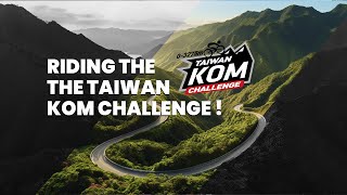 TAIWAN KOM CHALLENGE  THE VLOG [upl. by Kisung290]