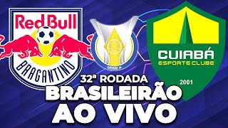 BRAGANTINO x CUIABÁ AO VIVO  Campeonato Brasileiro Série A 2024  NARRAÇÃO [upl. by Neelhtak]