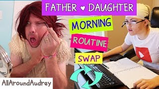 FATHER AND DAUGHTER MORNING ROUTINE SWAP  AllAroundAudrey [upl. by Simsar]