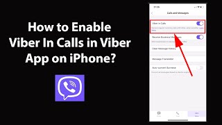 How to Enable Viber In Calls in Viber App on iPhone [upl. by Ettelliw710]