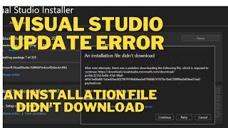 How to Fix An Installation file didnt download Visual Studio 2019  Update fail  Solved [upl. by Patti]