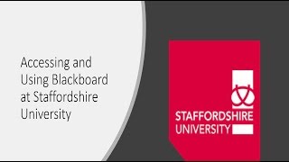 Accessing and Using Blackboard at Staffordshire University [upl. by Baecher191]